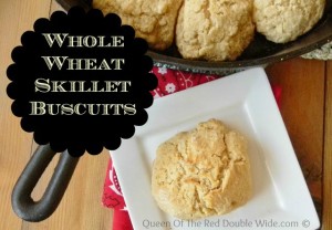 Whole Wheat Cast Iron Skillet Biscuits | Queen Of The Red Double Wide